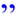 quotemark end